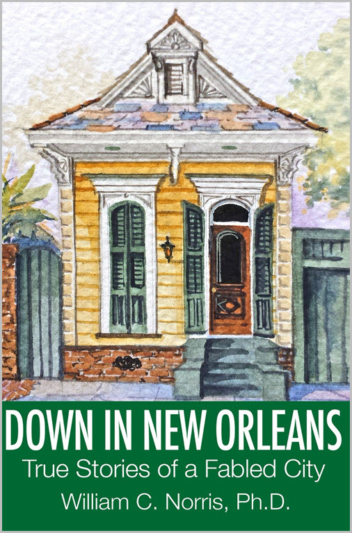 Down In New Orleans - True Stories of a Fabled City
